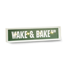 Load image into Gallery viewer, Wake And Bake Sign
